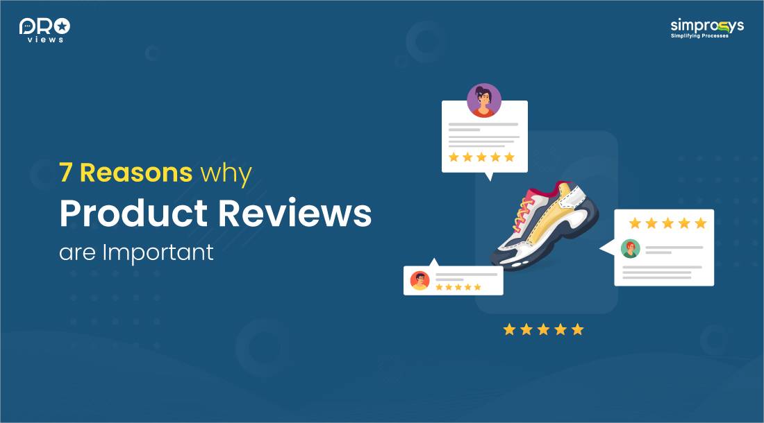 7 Reasons Why Product Reviews Are Valuable for Your E-commerce Store